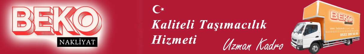 Beko Nakliyat | İstanbul Ev Taşıma | Evden Eve
